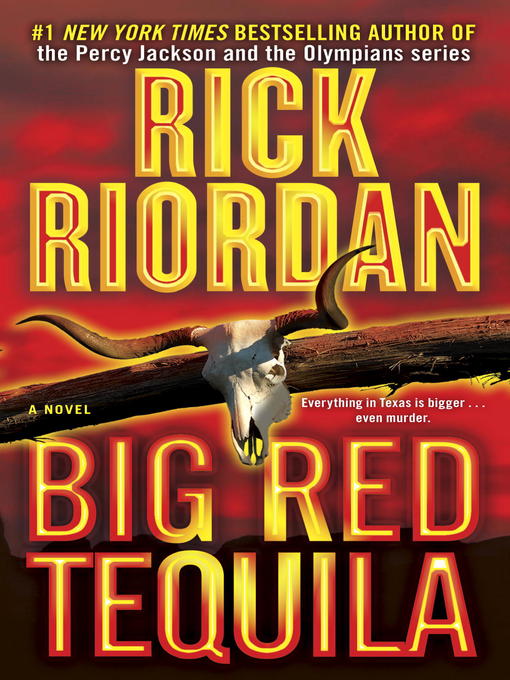 Rick Riordan创作的Big Red Tequila作品的详细信息 - 可供借阅